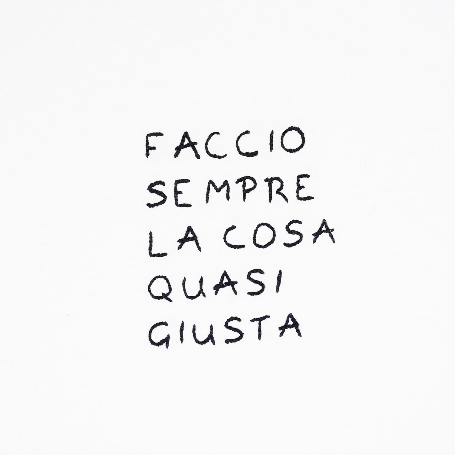 FACCIO SEMPRE LA COSA QUASI GIUSTA